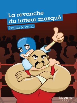 cover image of La revanche du lutteur masqué